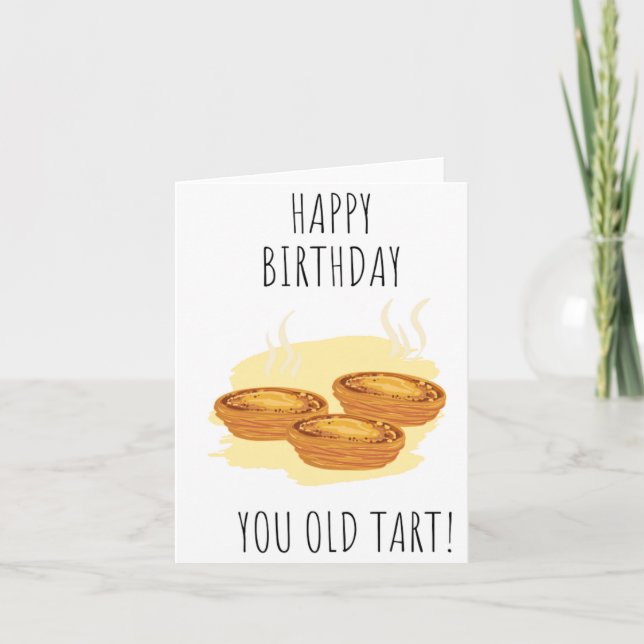You Old Tart Puns Birthday Card (Front)