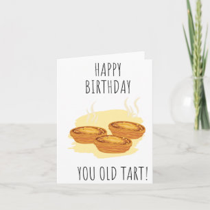 You Old Tart Puns Birthday Card