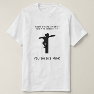 You on His mind T-Shirt