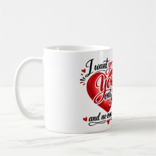 You Only ❤️ Coffee Mug