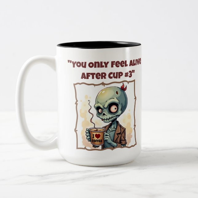 You Only Feel Alive After Cup #3 Funny Mug (Left)