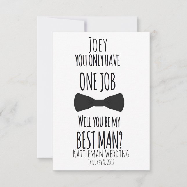 You only have one job will you be my best man? invitation (Front)