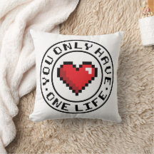 You Only Have One Life Pixel Heart Video Game