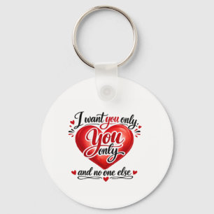 You Only ❤️ Key Ring