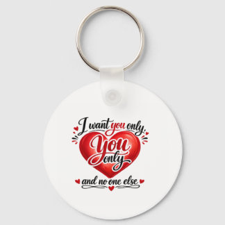 You Only ❤️ Key Ring
