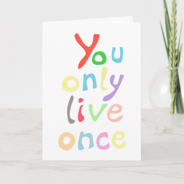 You only live once card (Front)
