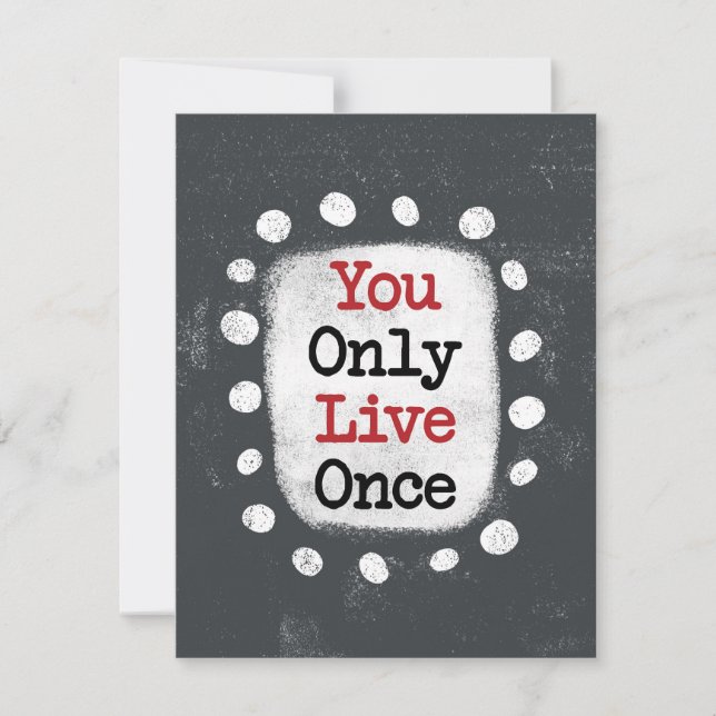 You Only Live Once YOLO Greeting Card (Front)