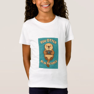 You Otter Be in Pictures Cute Sea Otter w/Camera T-Shirt