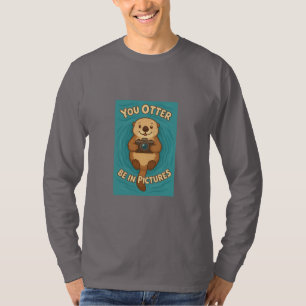 You Otter Be in Pictures Cute Sea Otter w/Camera T-Shirt