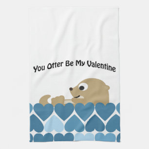 You Otter Be My Valentine with Hearts Tea Towel