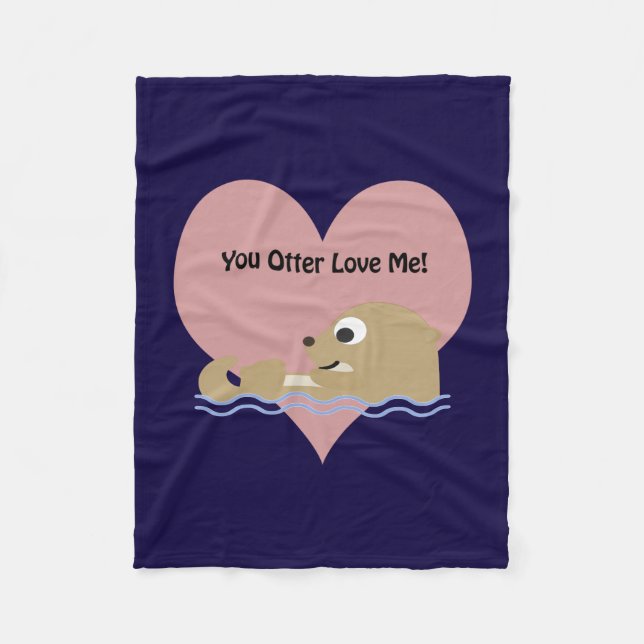 You Otter Love Me Fleece Blanket (Front)