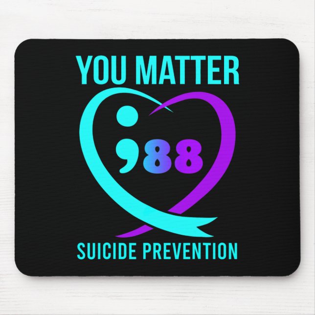 You Problem 988 Suicide Prevention Awareness  Mouse Mat (Front)
