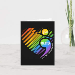 You Problem Don't Let Your Story End Semicolon Men Card