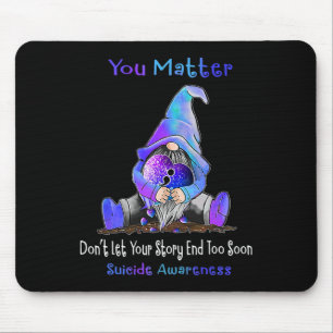 You Problem Gnome Heart Suicide Prevention Awarene Mouse Mat