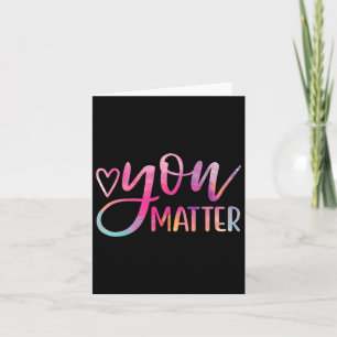 You Problem - Mental Health Awareness Inspirationa Card
