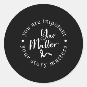 You Problem Mental Health Awareness Warrior Counse Classic Round Sticker