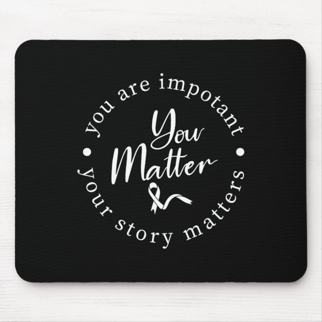You Problem Mental Health Awareness Warrior Counse Mouse Mat (Front)