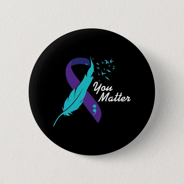You Problem Ribbon Suicide Awareness Mental Health 6 Cm Round Badge (Front)
