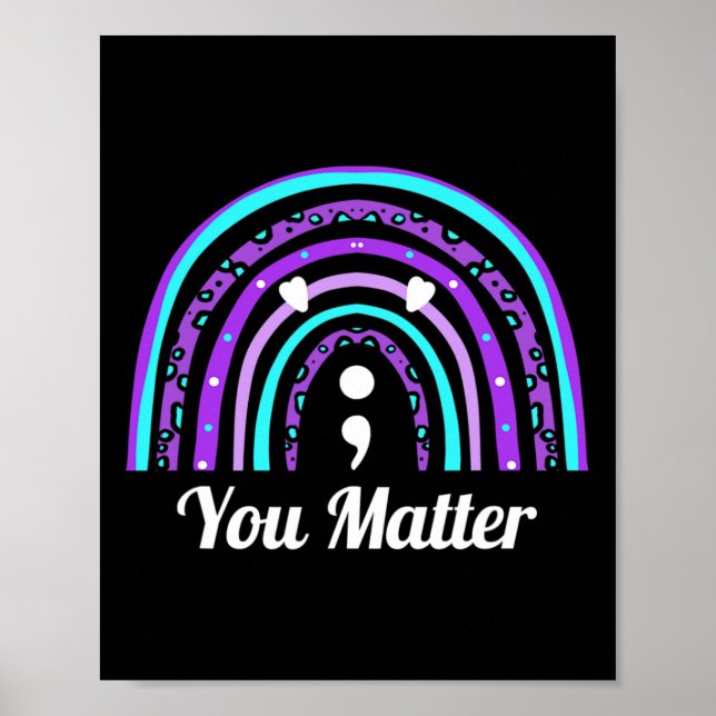 You Problem Semicolon - Suicide Awareness  Poster (Front)