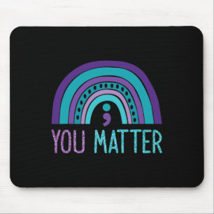 You Problem Semicolon Suicide Prevention Purple Te Mouse Mat