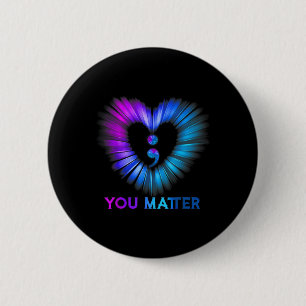 You Problem Suicide Awareness And Prevention Semic 6 Cm Round Badge