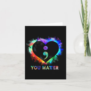 You Problem Suicide Prevention Awareness Semicolon Card