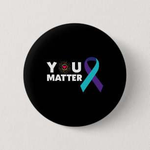 You Problem Suicide Prevention Awareness Teal Purp 6 Cm Round Badge
