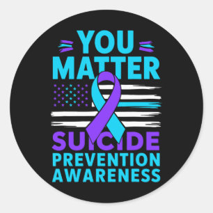 You Problem Suicide Prevention Awareness Teal Purp Classic Round Sticker