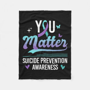 You Problem Suicide Prevention Awareness Teal Purp Fleece Blanket