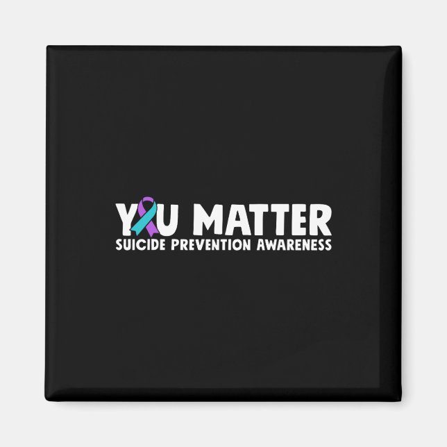 You Problem Suicide Prevention Awareness Teal Purp Magnet (Front)