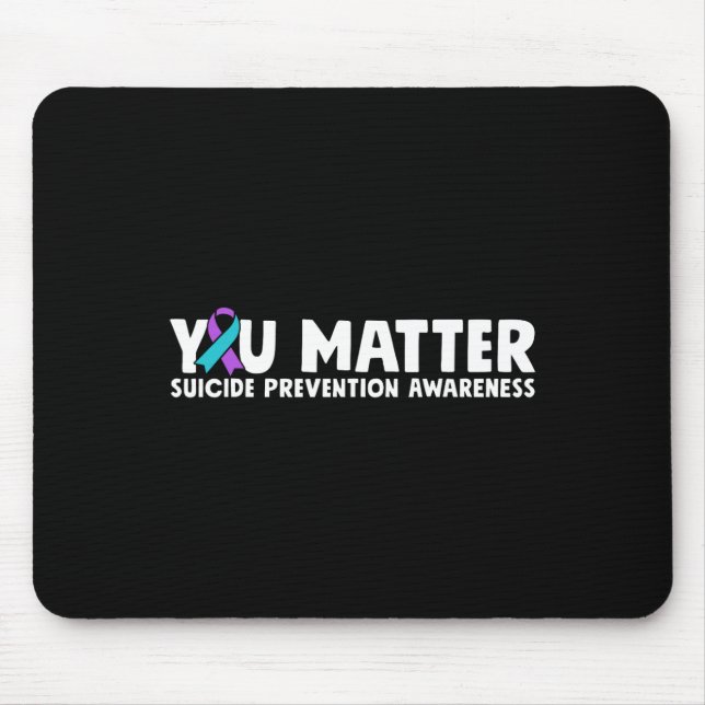 You Problem Suicide Prevention Awareness Teal Purp Mouse Mat (Front)