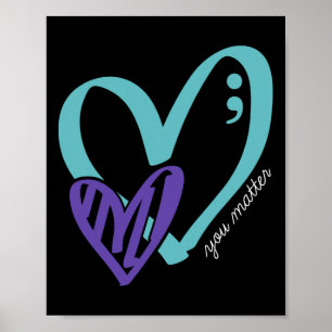 You Problem Suicide Prevention Awareness Teal Purp Poster