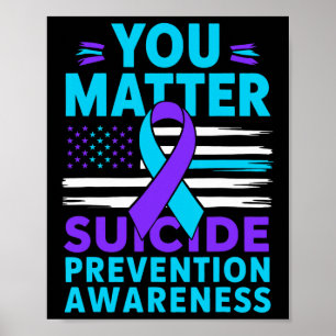 You Problem Suicide Prevention Awareness Teal Purp Poster