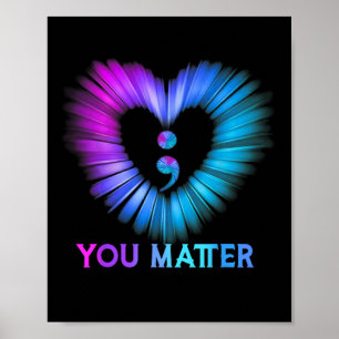 You Problem Suicide Prevention Awareness Teal Purp Poster