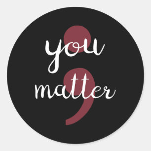 You Problem Suicide Prevention Classic Round Sticker