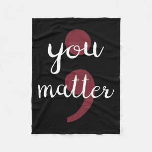 You Problem Suicide Prevention Fleece Blanket