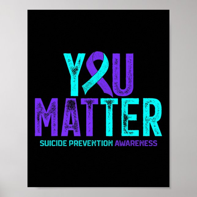 You Problem - Suicide Prevention Teal Purple Aware Poster (Front)