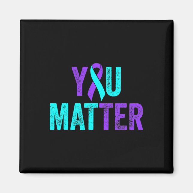 You Problem Suicide Prevention Teal Purple Awarene Magnet (Front)