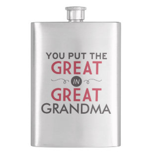 You Put the Great in Great Grandma Hip Flask