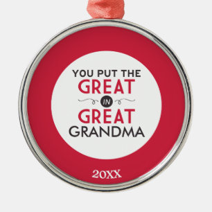 You Put the Great in Great Grandma Metal Tree Decoration