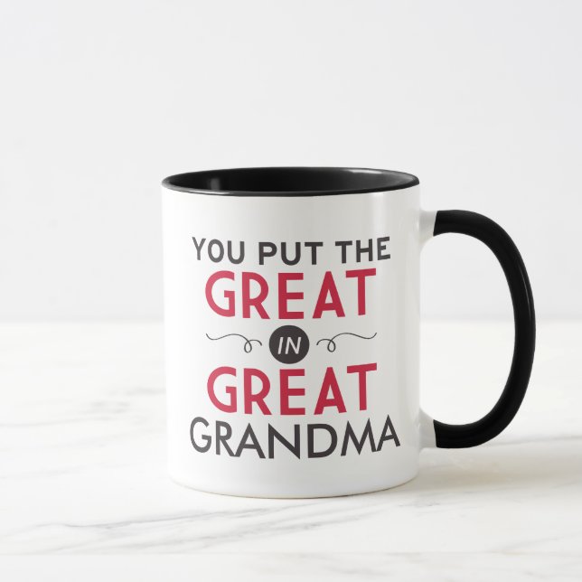 You Put the Great in Great Grandma Mug (Right)