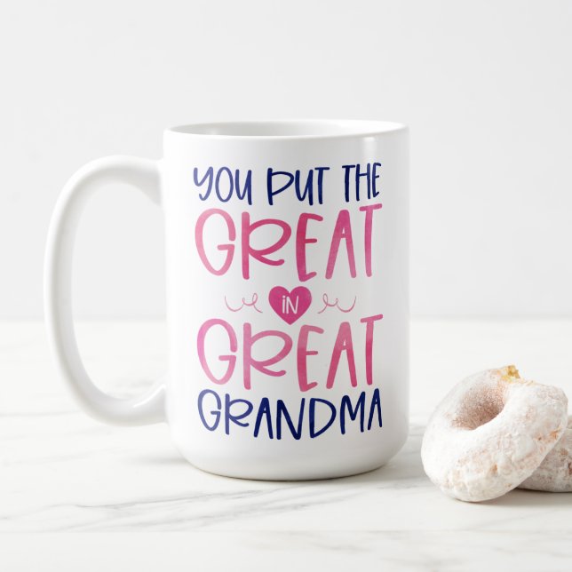 You Put the Great in Great Grandma Mug (With Donut)