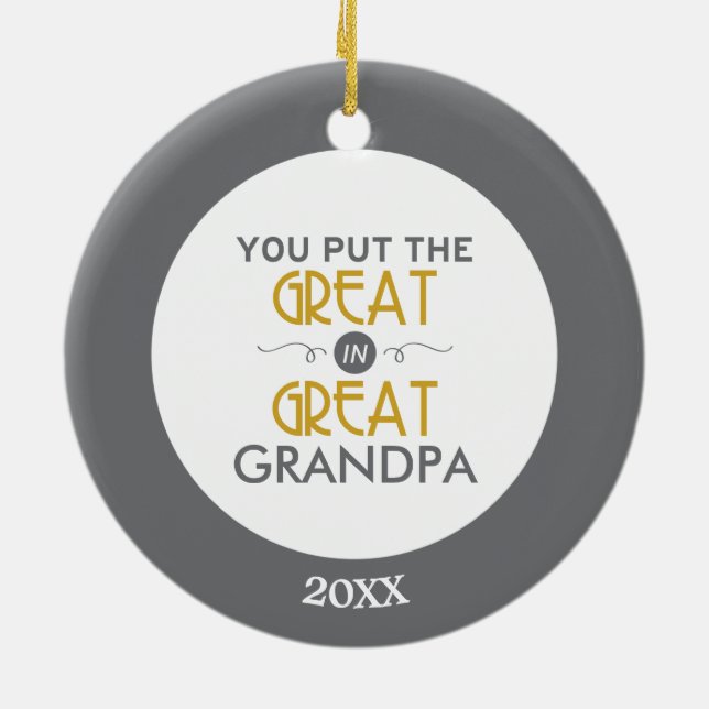 You Put the Great in Great Grandpa Ceramic Tree Decoration (Back)