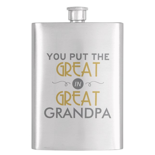 You Put the Great in Great Grandpa Hip Flask (Front)