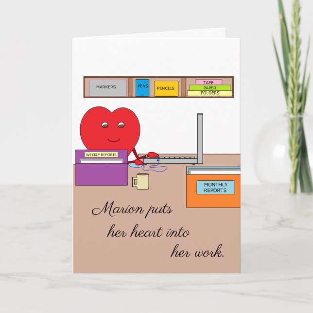 You Put Your Heart into Your Work:  Blank Card (Front)