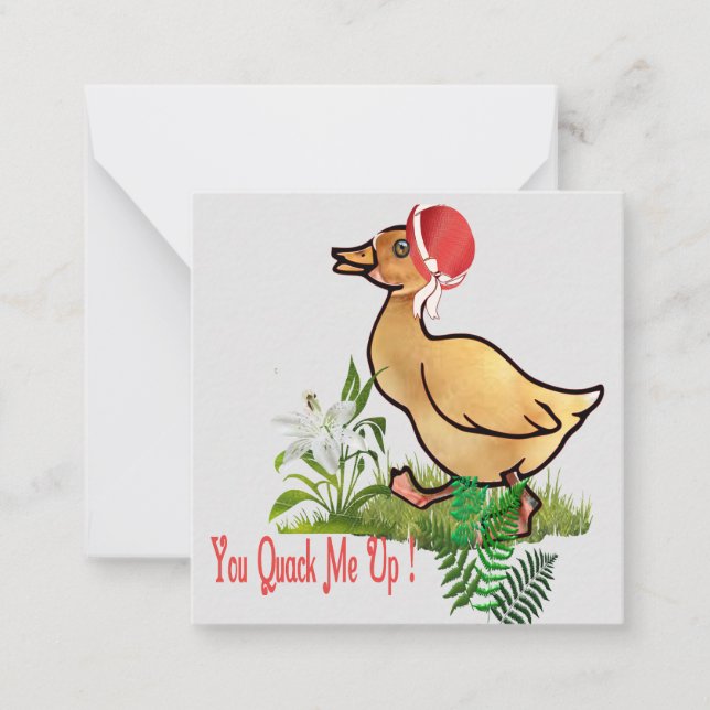 You Quack me Up !  Card (Front)