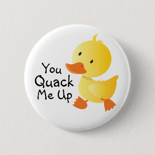 You Quack Me Up Funny Duckling 6 Cm Round Badge