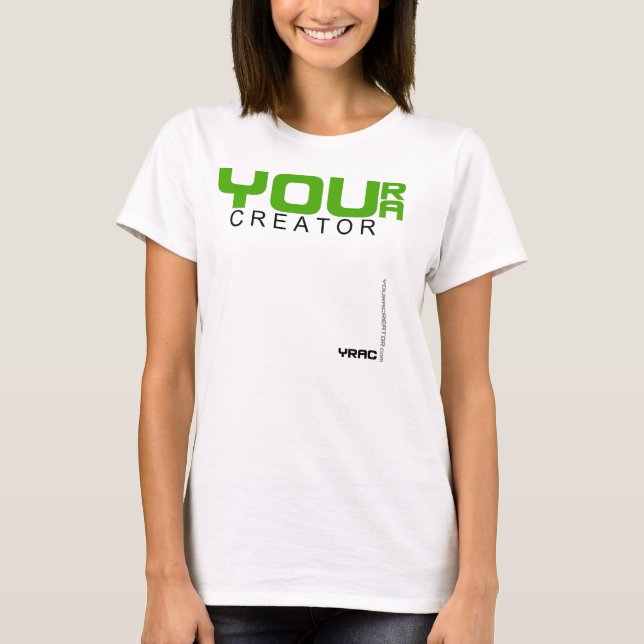 YOU R A CREATOR Ladies Premium  T-Shirt (Front)
