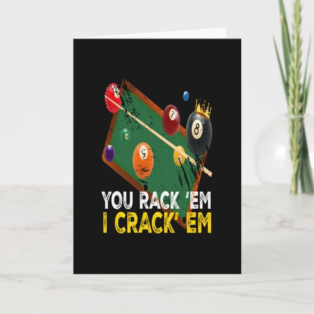 You Rack Em I Crack Em Billiard Pool Card (Front)