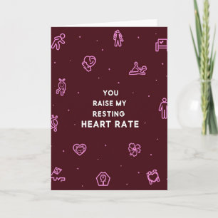 You Raise My Resting Heart Rate Card
